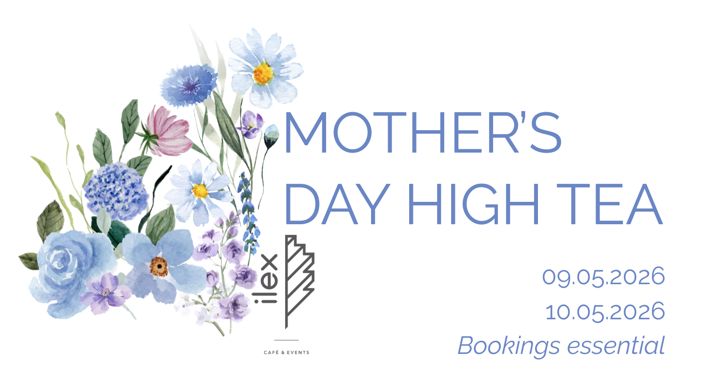 ilex Mother's Day High Tea